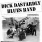 Dick Dastardly Blues Band